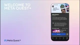 Getting Started with Meta Quest+