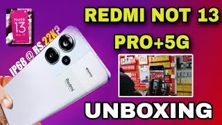 Redmi Note 13 Pro Full Review | Redmi Note 13 Pro+ Unboxing