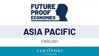 Future Proof Economies: Asia Pacific Overview