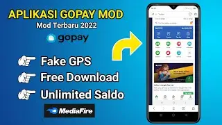 APLIKASI GOPAY MOD UNLIMITED SALDO & FAKE GPS ANDROID 2022