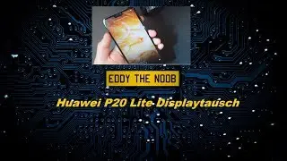 Huawei P20 Lite Display wechseln Screen Replacement Display tauschen