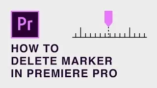 How to delete marker in Premiere Pro