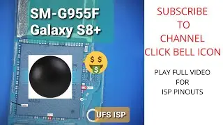 Samsung S8 Plus UFS ISP Pinout | SM-G955F UFS ISP Pinout | Easy Jtag Plus Emmc UFS Online Training