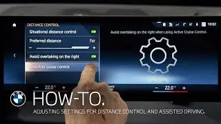 Adjusting Settings for Distance Control and Assisted Driving | BMW How-To