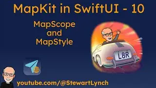 10. MapKit with SwiftUI - MapControls and Styles