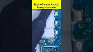 How to Remove Android Battery Connector #DeSoldering #shorts