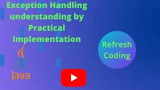 Exception Handling in java understanding by Practical Implementation....