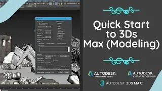 Quick Start to 3Ds Max (Modeling)