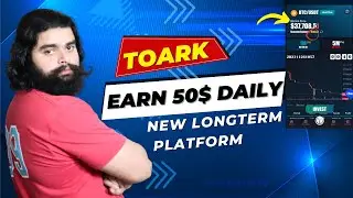 New Longterm Platform TOARK Platform Full review || TOARK Live Withdrawal Proof Daily Earn 50$