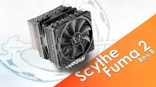 Scythe Fuma 2 Rev. B Review - The Best CPU Cooler got COOLER