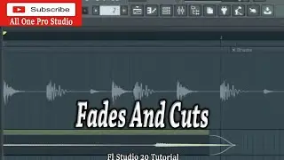 Audio Fades And Cuts In FL Studio - FL Studio Tutorial