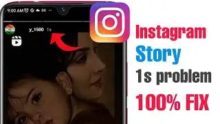 Instagram story 1s second Problem how to fix Instagram 1s second problem Instagram story problem fix