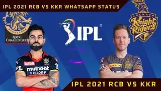 IPL 2021 | RCB vs KKR whatsapp status 2021 | RCB vs KKR 2021 highlights | RCB vs KKR highlights