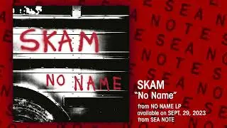 SKAM "No Name" (Official Song Video)