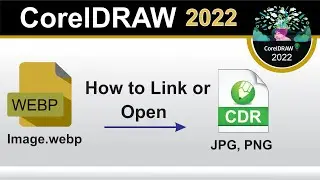 How to download open or import WEBP Image file and add Extensions, CorelDraw 2022 tutorial by, Amjad