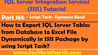 Export SQL Server Tables from Database to Excel File Dynamically in SSIS Package- SSIS Part 166