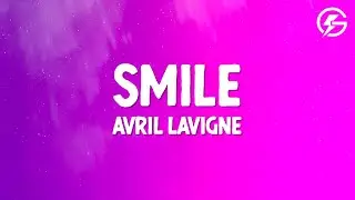 Avril Lavigne - Smile (Lyrics)