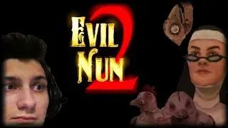 🔴EVIL NUN 2. ПРОХОЖДЕНИЕ НА СЛОЖНОСТЯХ. EVIL NUN 2 ORIGINS