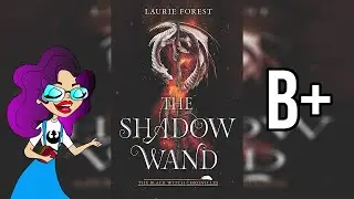 The Shadow Wand | Spoiler Free Book Review