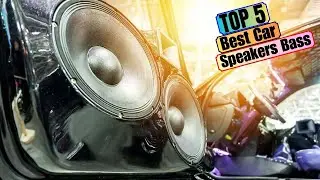 🔊TOP 5: Best Car Speakers For Bass in 2024!