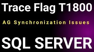 Trace Flag T1800 || Slow synchronization | when disks have different sector sizes  in SQL Server AG