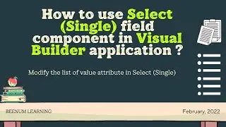 How to use Select (Single) field component in Visual Builder application? | Modify LOV display value