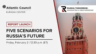 Report launch: Five scenarios for Russias future