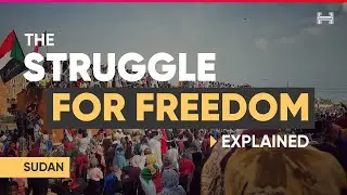 Sudan | The Struggle for Freedom Explained