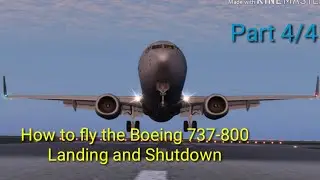 How to fly in Boeing 737 | Landing and Shutdown Tutorial | X-Plane Mobile | Part 4/4