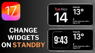 How to Change Widgets on StandBy Mode iOS 17