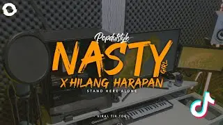 DJ NASTY GIRL X HILANG HARAPAN - VIRAL TIK TOK TERBARU 2024 (POPDUTSTYLE) Oashu id - Bootleg