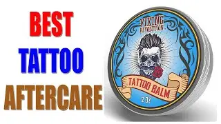 ✅ 5 Best Tattoo Aftercare 2022 | Best Lotion to Keep Tattoos Bright 💦