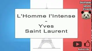 L'Homme l'Intense - Yves Saint Laurent - How To Pronounce - French Native Speaker