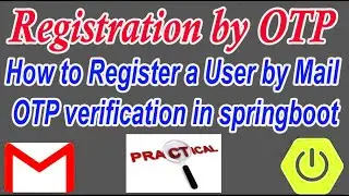 Registration of user by mail OTP verification || Send OTP to Mail for user Registration