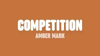 Amber Mark - Competition (Lyrics)