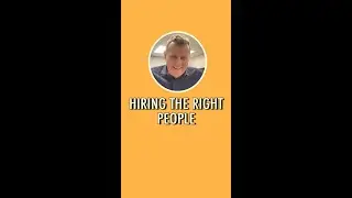 Hiring the right people