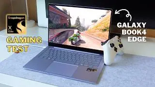 Snapdragon X Elite (Galaxy Book 4 Edge) Gaming Test: Actually Decent? 👀