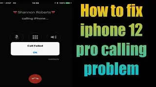 how to fix iphone 12  | iPhone 12 pro max call failed problem | iPhone call failed problem