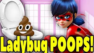 Miraculous Ladybug POOPS in the TOILET! Miraculous Ladybug And Cat Noir POOPING! Miraculous POOPING!