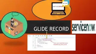 #1 || What is GlideRecord in ServiceNow Complete practical demo of GlideRecord | GLIDERECORD Part -1