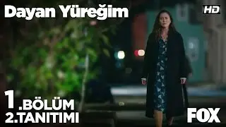 Dayan Yüreğim 1.Bölüm 2.Tanıtımı