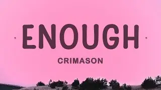 CRIMASON - Enough