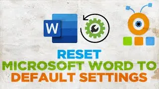 How Reset Microsoft Word to Default Settings