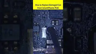 How to Replace Damaged SMD Coil from Mobile PCB #DeSoldering #shorts