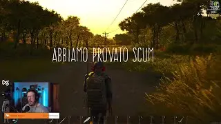 PROVIAMO SCUM - PARTE 1