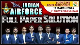 Airforce Paper Review | Airforce Paper Solution 2025 | Airforce 17 March 1st Shift Paper Review