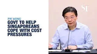 Govt continuing to review measures to help S’poreans with rising living costs: PM Wong