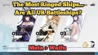 THE MOST RINGED SHIPS ARE.... Meta Gamer Ships? | Azur Lane