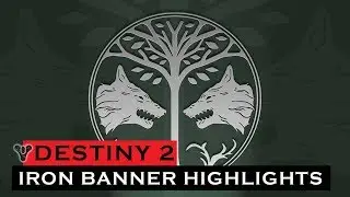 Destiny 2 | Iron Banner Highlights 1