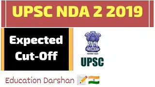 UPSC NDA 2 2019 Expected Cut-Off Marks.